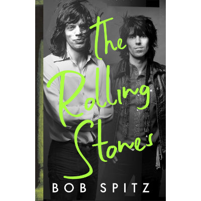 The Rolling Stones (Hardback)- Bob Spitz