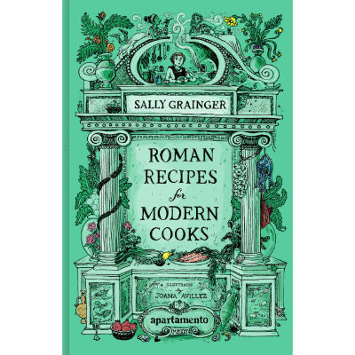 Roman Recipes for Modern Cooks - Sally Grainger