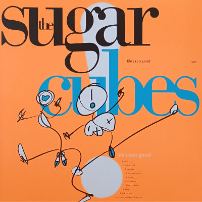 Sugarcubes, The - Life's Too Good (Orange Coloured Vinyl)