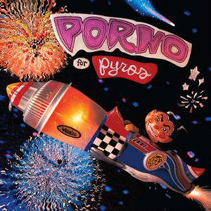 Porno For Pyros - Porno For Pyros (Rhino Reserve Rocktober) (Vinyl)
