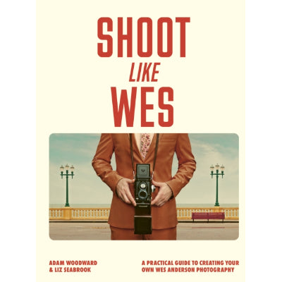 Shoot Like Wes - Adam Woodward