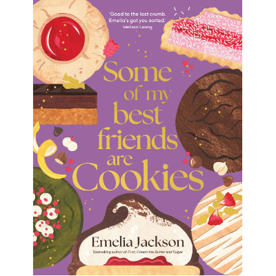 Some of My Best Friends are Cookies - Emelia Jackson