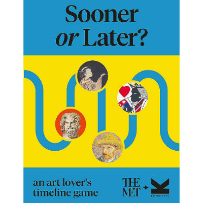 Sooner Or Later - MET Museum