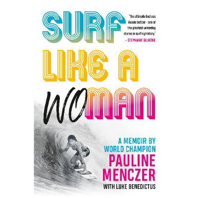 Surf Like A Woman - Pauline Menczer