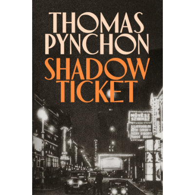 Thomas Pynchow - Shadow Ticket