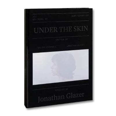 Under The Skin Screenplay Book - Jonathan Glazer