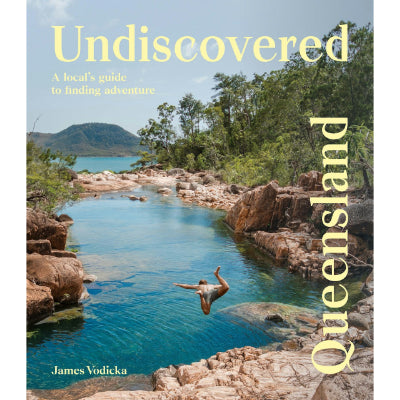 Undiscovered Queensland - James Vodicka