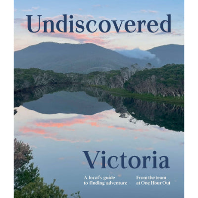 Undiscovered Victoria - One Hour Out