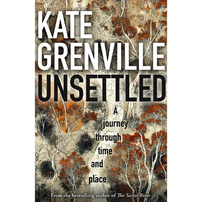 Unsettled - Kate Grenville