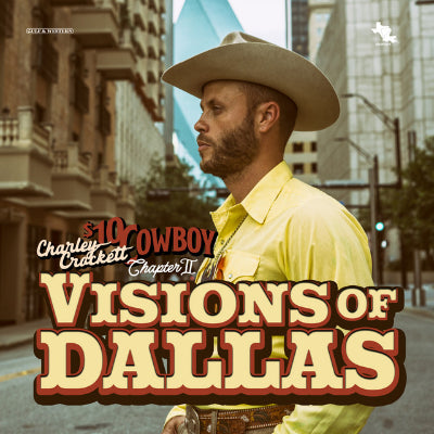 Crockett, Charley - $10 Cowboy Chapter II: Visions of Dallas (Vinyl)