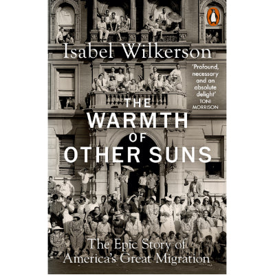 The Warmth of Other Suns - Isabel Wilkerson