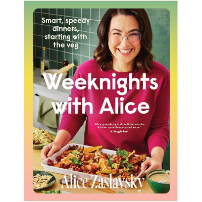 Weeknights with Alice - Alice Zaslavsky