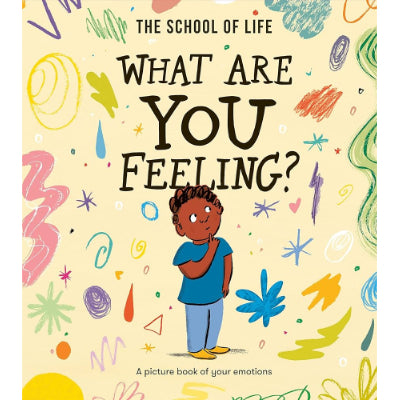 What Are You Feeling? - School Of Life