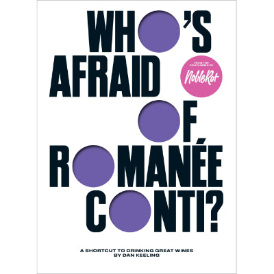 Who's Afraid of Romanée-Conti? - Dan Keeling