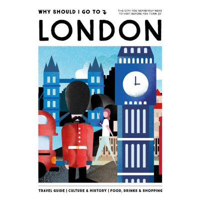 Why Should I Go To London