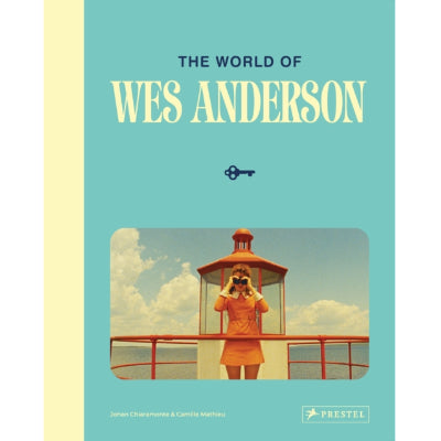 The World of Wes Anderson - Johan Chiaramonte