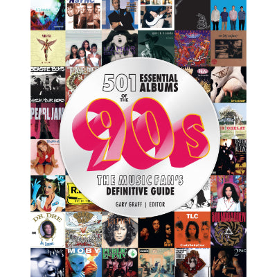 501 Essential Albums of the '90s - Gary Graff