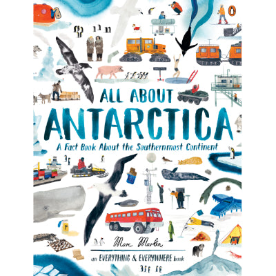 All About Antarctica - Marc Martin