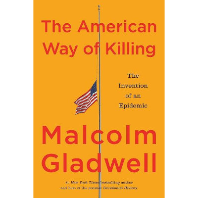 American Way of Killing - Malcolm Gladwell