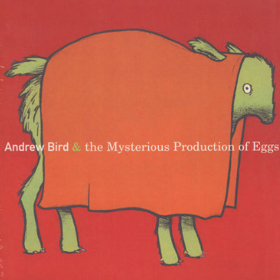 Bird, Andrew - Mysterious Production Of Eggs (Vinyl)