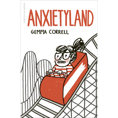 Anxietyland - Gemma Correll