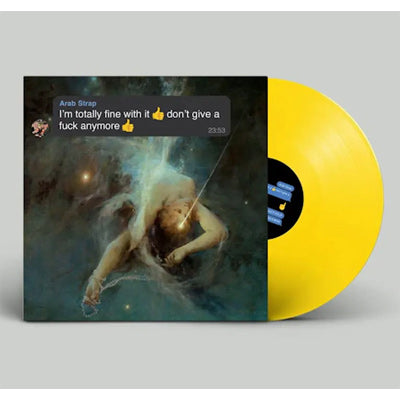 Arab Strap - I’m totally fine with it 👍don’t give a fuck anymore 👍 (Emoji Yellow Coloured Vinyl)