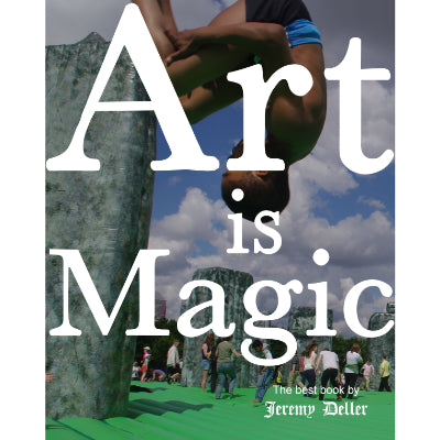 Art Is Magic - Jeremy Deller