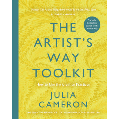 Artist's Way Toolkit : How to Use the Creative Practices - Julia Cameron