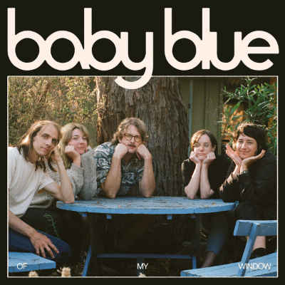 Baby Blue - Of My Window (Vinyl)