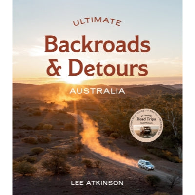 Ultimate Backroads & Detours - Lee Atkinson