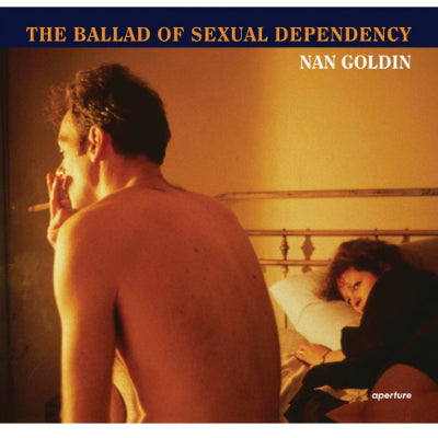 The Ballad of Sexual Dependency - Nan Goldin