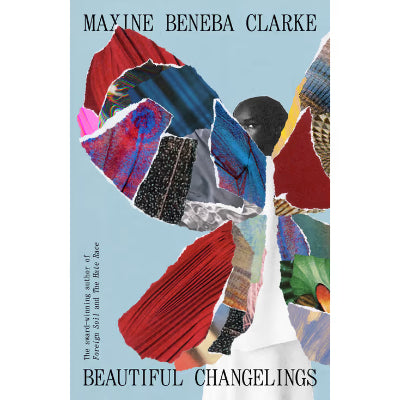 Beautiful Changelings - Maxine Beneba Clarke