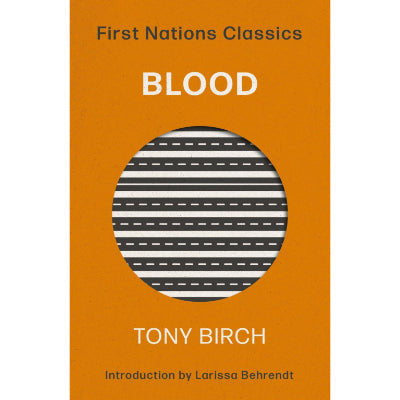 Blood (First Nations Classics) - Tony Birch