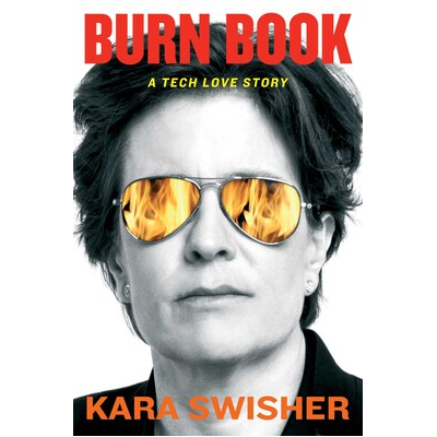 Burn Book - Kara Swisher