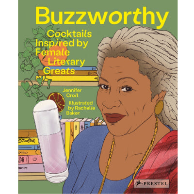 Buzzworthy: Cocktails Inspired by Female Literary Greats - Jennifer Croll