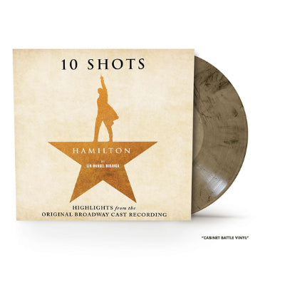 Hamilton - 10 Shots: Highlights from the Original Broadway Cast Recording (Cabinet Battle Vinyl)