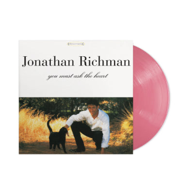 Richman, Jonathan - You Must Ask The Heart (RSDBF Exclusive 30th Anniversary Sweet Candy Pink Heart Vinyl)
