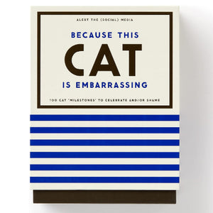 Because This Cat Is Embarrassing Card Deck - Brass Monkey