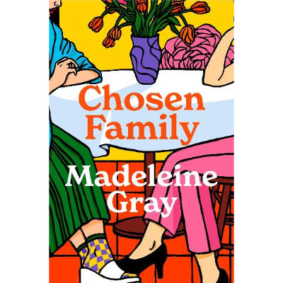 Chosen Family - Madeleine Gray