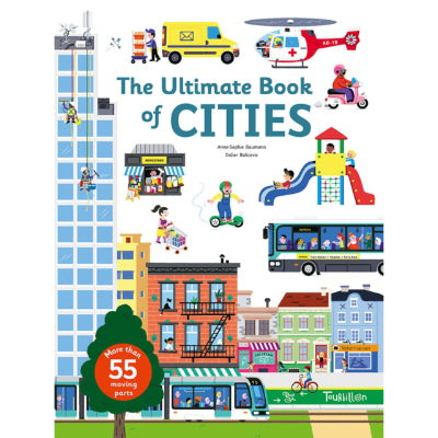 The Ultimate Book of Cities - Anne-Sophie Baumann