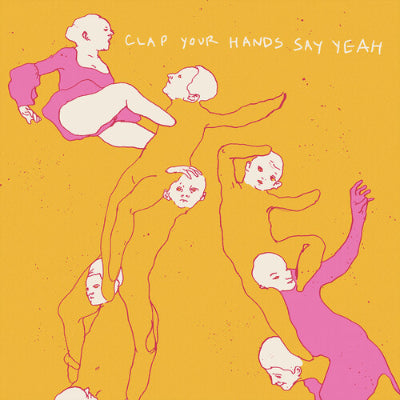 Clap Your Hands Say Yeah - Clap Your Hands Say Yeah (Limited Pink Coloured Vinyl)