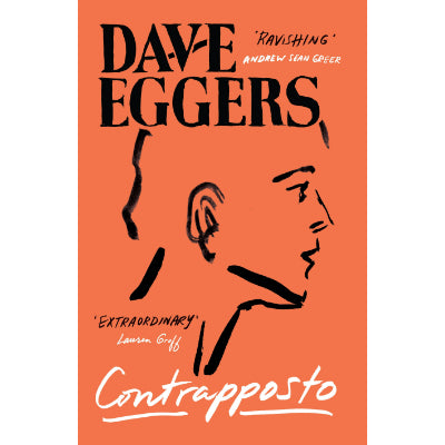 Contrapposto - Dave Eggers