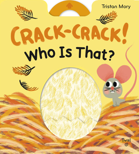 Crack-Crack! Who's That? - Tristan Mory