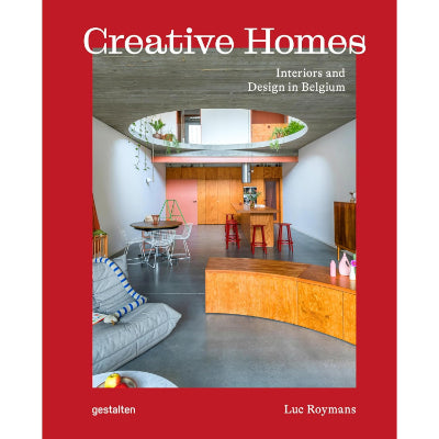 Creative Homes: Interiors and Design in Belgium