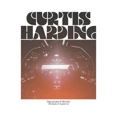 Harding, Curtis - Departures & Arrivals: Adventures of Captain Curt (Opaque Orange Coloured Vinyl)