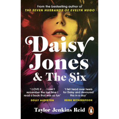 Daisy Jones and The Six - Taylor Jenkins Reid