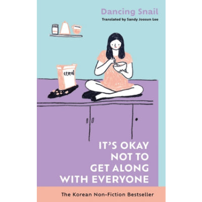 It’s Okay Not to Get Along with Everyone - Dancing Snail
