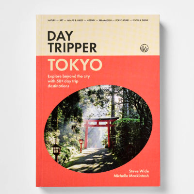 Day Tripper Tokyo - Michelle Mackintosh