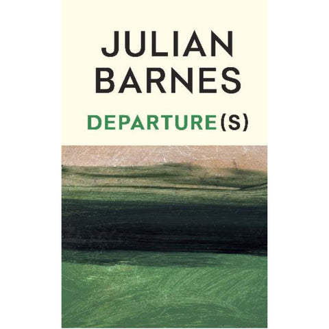 Departure(s) - Julian Barnes