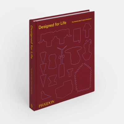 Designed for Life: The World's Best Product Designers - Phaidon Editors